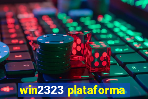 win2323 plataforma